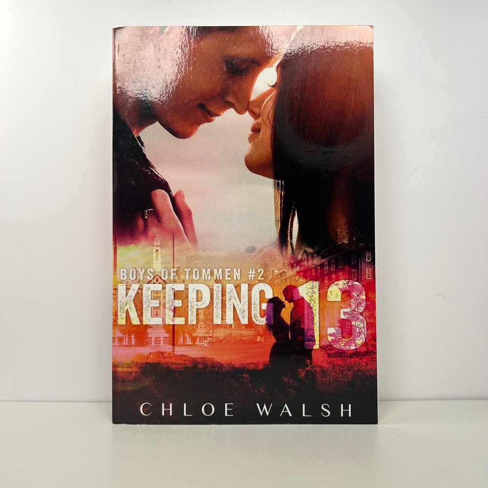 Keeping 13 by Chloe Walsh The Boys of Tommen
